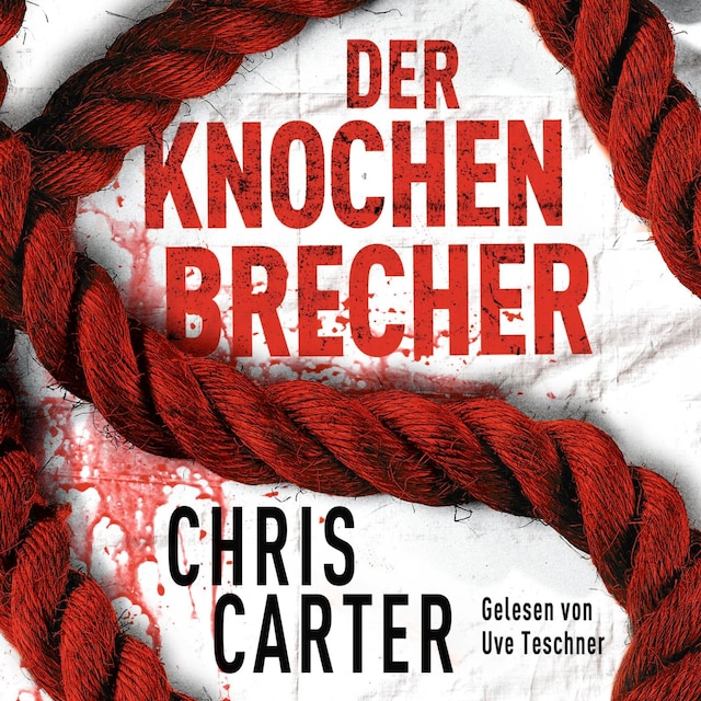 Portada de libro para Der Knochenbrecher (Ein Hunter-und-Garcia-Thriller 3)