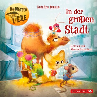 Die wüsten Tiere 1: In der großen Stadt als Hörbuch
