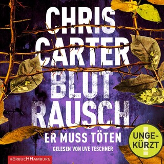 Blutrausch – Er muss töten (Ein Hunter-und-Garcia-Thriller 9) als Hörbuch