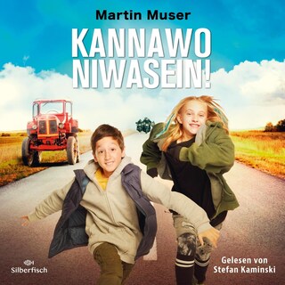 Kannawoniwasein - Manchmal muss man einfach verduften als Hörbuch