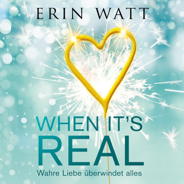 Boekomslag van When it's Real – Wahre Liebe überwindet alles