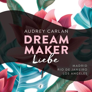 Dream Maker - Liebe (Dream Maker 4) als Hörbuch