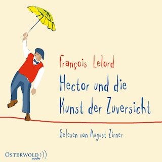 Hector und die Kunst der Zuversicht (Hectors Abenteuer 8) als Hörbuch