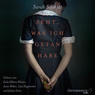 Seht, was ich getan habe als Hörbuch
