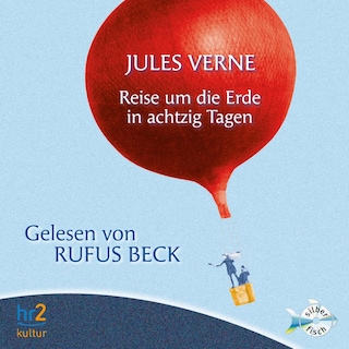 Reise um die Erde in achtzig Tagen als Hörbuch