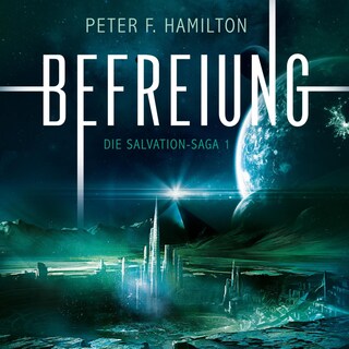 Befreiung (Die Salvation-Saga 1) als Hörbuch