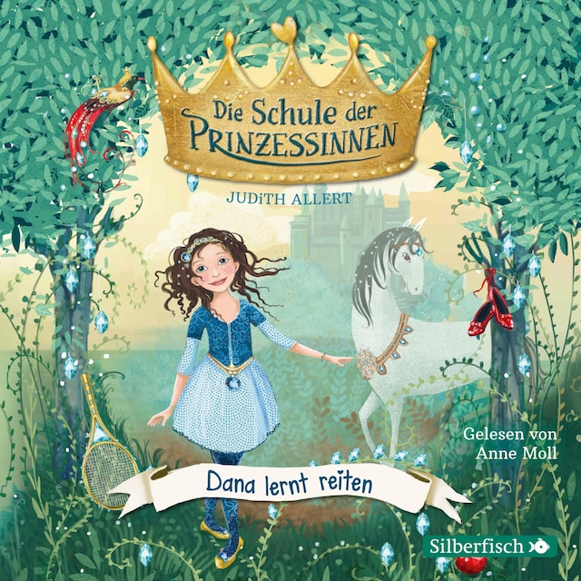 Book cover for Die Schule der Prinzessinnen  2: Dana lernt reiten