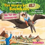 Im Tal der Dinosaurier (Das magische Baumhaus 1)