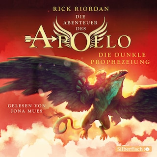 Die Abenteuer des Apollo  2: Die dunkle Prophezeiung als Hörbuch