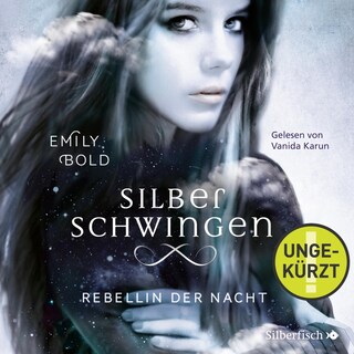 Silberschwingen 2: Rebellin der Nacht als Hörbuch