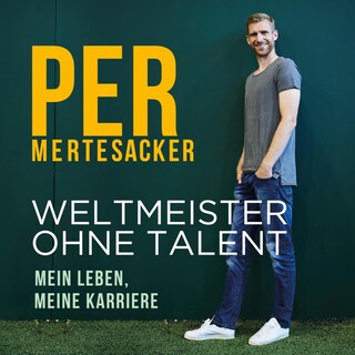 Weltmeister ohne Talent als Hörbuch