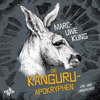 Die Känguru-Apokryphen (Die Känguru-Werke 4) als Hörbuch