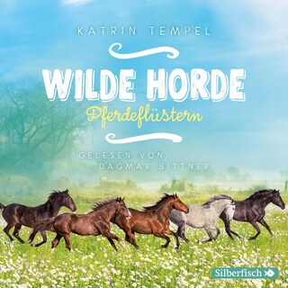 Wilde Horde 2: Pferdeflüstern als Hörbuch