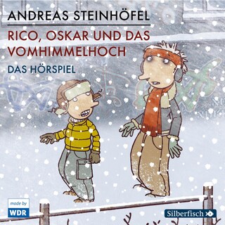 Rico und Oskar 4: Rico, Oskar und das Vomhimmelhoch - Das Hörspiel als Hörbuch