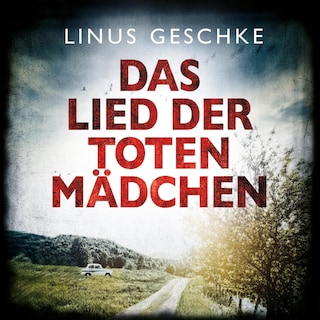 Das Lied der toten Mädchen (Jan-Römer-Krimi 3) als Hörbuch