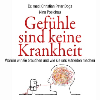 Gefühle sind keine Krankheit als Hörbuch