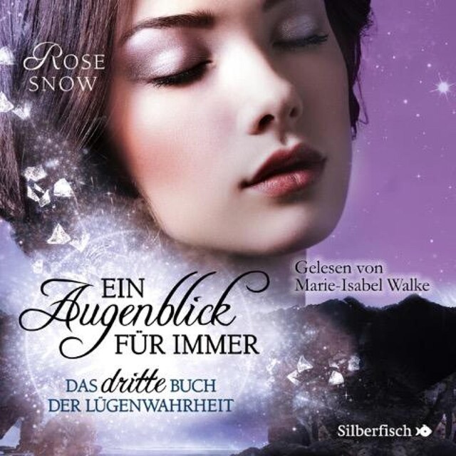 Book cover for Ein Augenblick für immer. Das dritte Buch der Lügenwahrheit (Die Bücher der Lügenwahrheit 3)