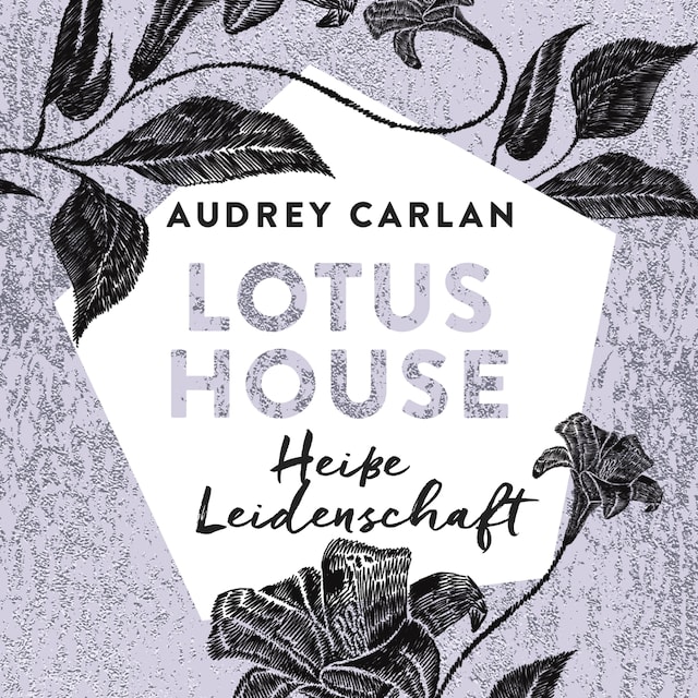 Book cover for Lotus House - Heiße Leidenschaft (Die Lotus House-Serie 7)