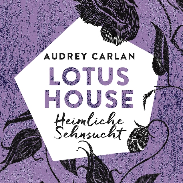 Book cover for Lotus House - Heimliche Sehnsucht (Die Lotus House-Serie 6)