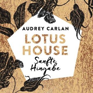 Lotus House - Sanfte Hingabe (Die Lotus House-Serie 2) als Hörbuch