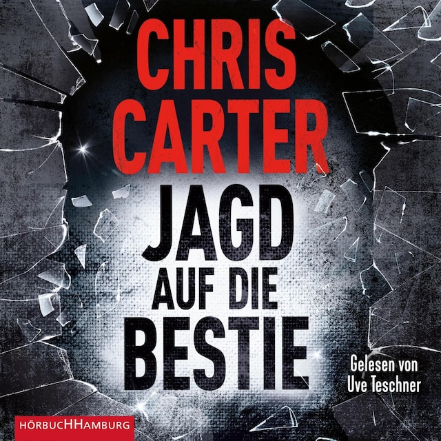 Book cover for Jagd auf die Bestie (Ein Hunter-und-Garcia-Thriller 10)