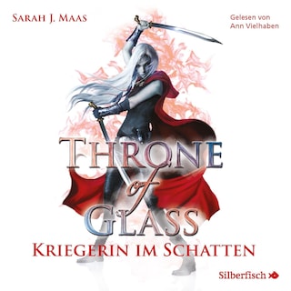 Throne of Glass 2: Kriegerin im Schatten als Hörbuch