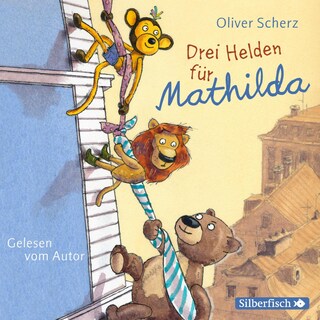 Drei Helden für Mathilda als Hörbuch