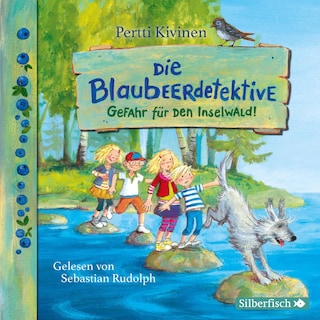 Die Blaubeerdetektive  1: Gefahr für den Inselwald! als Hörbuch