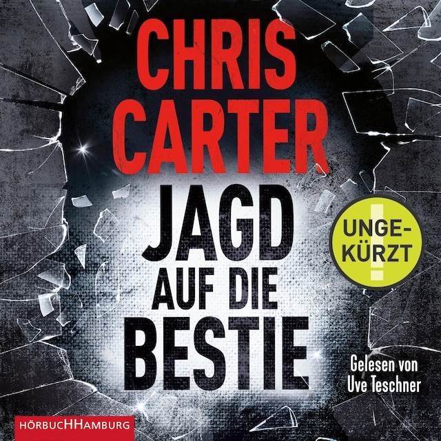 Book cover for Jagd auf die Bestie (Ein Hunter-und-Garcia-Thriller 10)