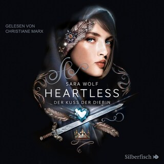 Heartless 1: Der Kuss der Diebin als Hörbuch