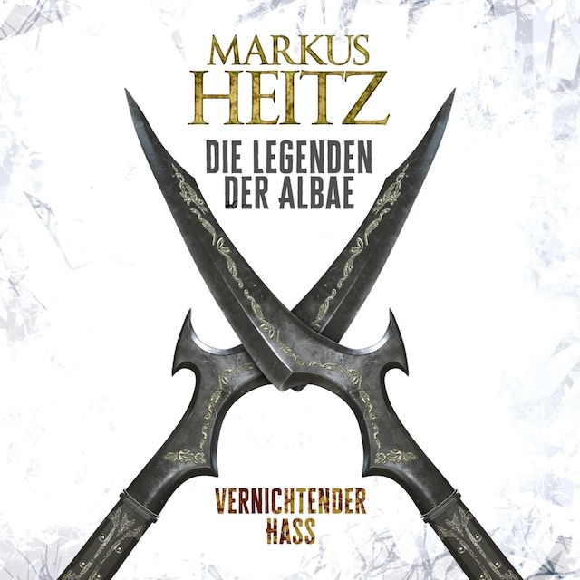 Book cover for Vernichtender Hass (Die Legenden der Albae 2)
