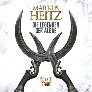Dunkle Pfade (Die Legenden der Albae 3) als Hörbuch
