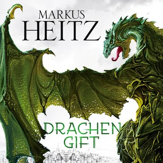 Drachengift (Die Drachen-Reihe 3) als Hörbuch