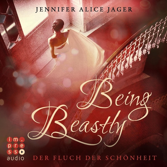 Book cover for Being Beastly. Der Fluch der Schönheit (Märchenadaption von »Die Schöne und das Biest«)