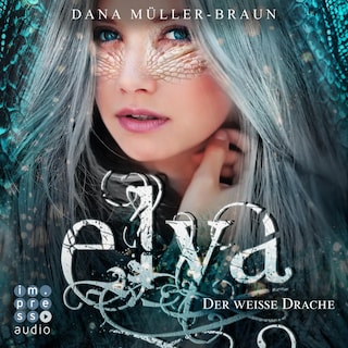 Elya 1: Der weiße Drache als Hörbuch