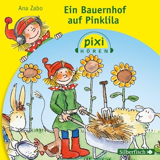 Pixi Hören: Ein Bauernhof auf Pinklila als Hörbuch