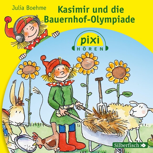 Couverture de livre pour Pixi Hören: Kasimir und die Bauernhof-Olympiade