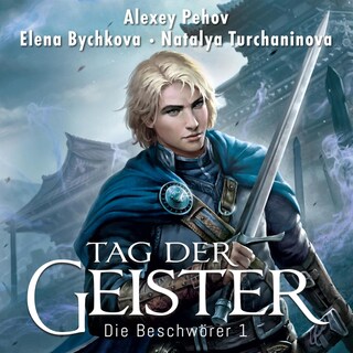 Tag der Geister (Die Beschwörer 1) als Hörbuch