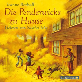 Die Penderwicks 2: Die Penderwicks zu Hause als Hörbuch