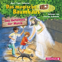 Das Geheimnis der Mumie (Das magische Baumhaus 3)