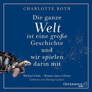 Die ganze Welt ist eine große Geschichte, und wir spielen darin mit als Hörbuch
