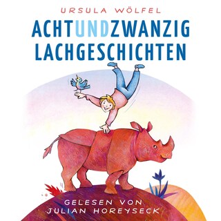 Achtundzwanzig Lachgeschichten als Hörbuch