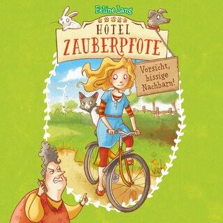 Hotel Zauberpfote 1: Vorsicht, bissige Nachbarn! als Hörbuch