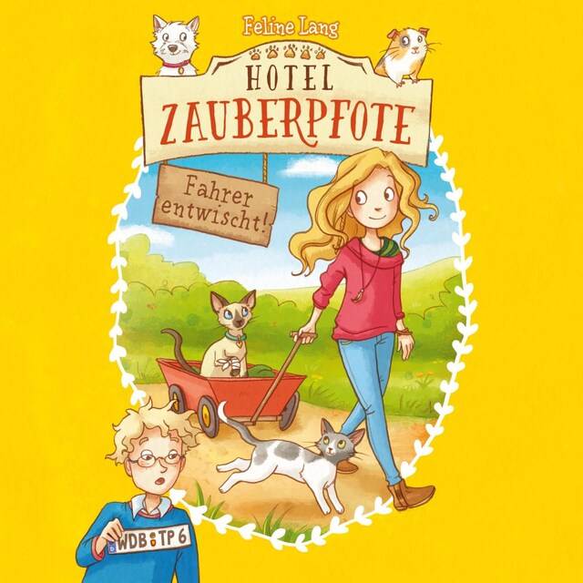 Book cover for Hotel Zauberpfote 3: Fahrer entwischt!