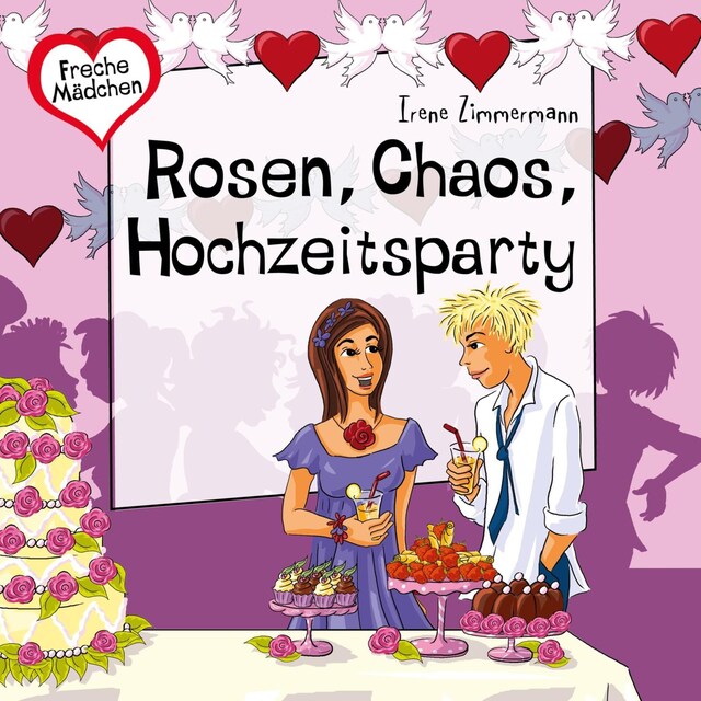Book cover for Freche Mädchen: Rosen, Chaos, Hochzeitsparty