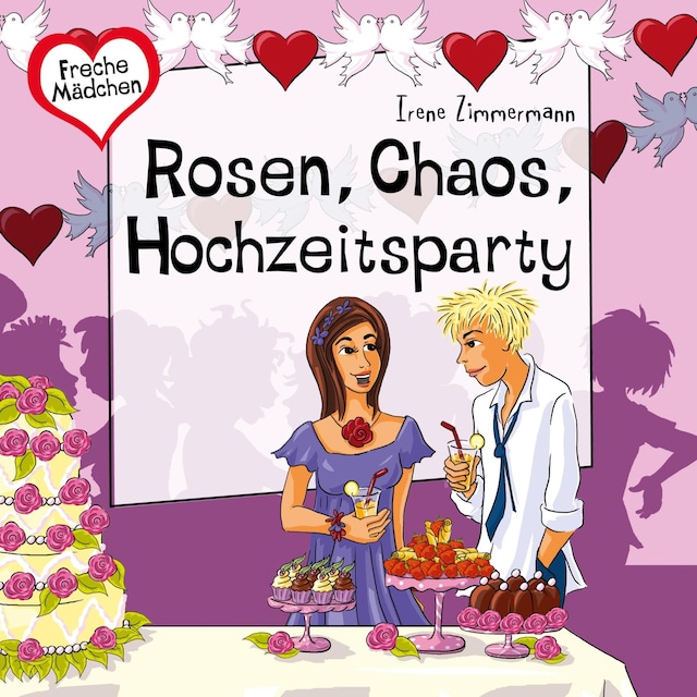 Buchcover für Freche Mädchen: Rosen, Chaos, Hochzeitsparty