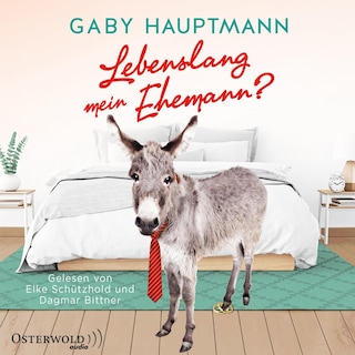 Lebenslang mein Ehemann? als Hörbuch