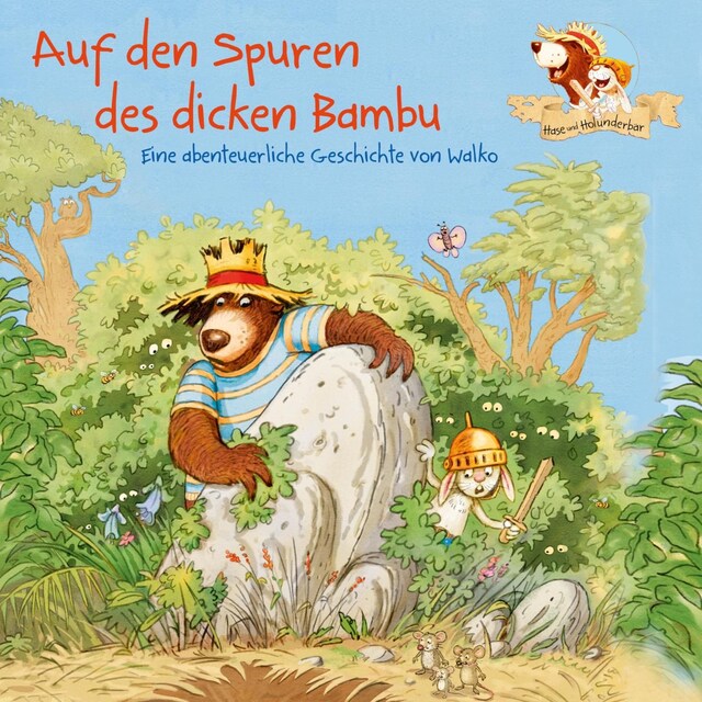 Couverture de livre pour Hase und Holunderbär 3: Auf den Spuren des dicken Bumbu