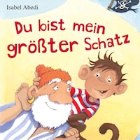 Du bist mein größter Schatz