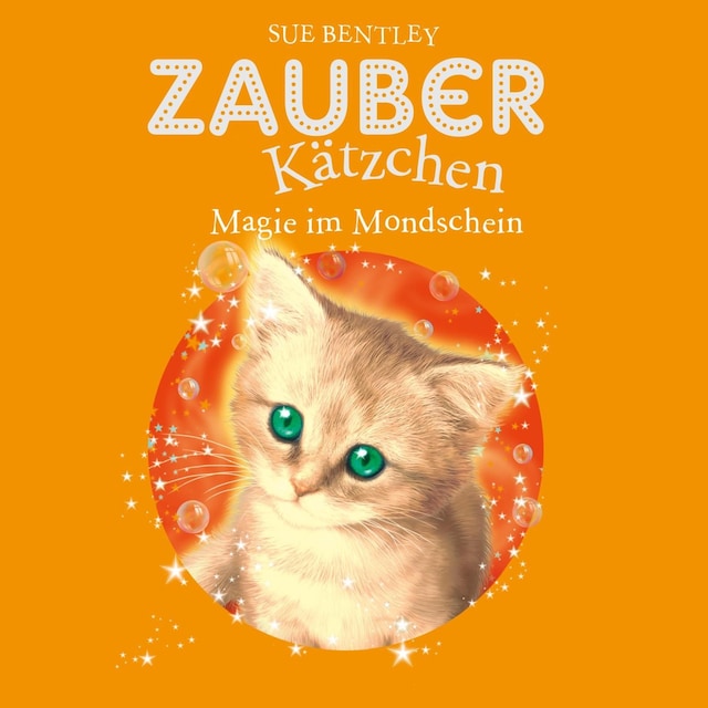 Book cover for Zauberkätzchen 5: Magie im Mondschein